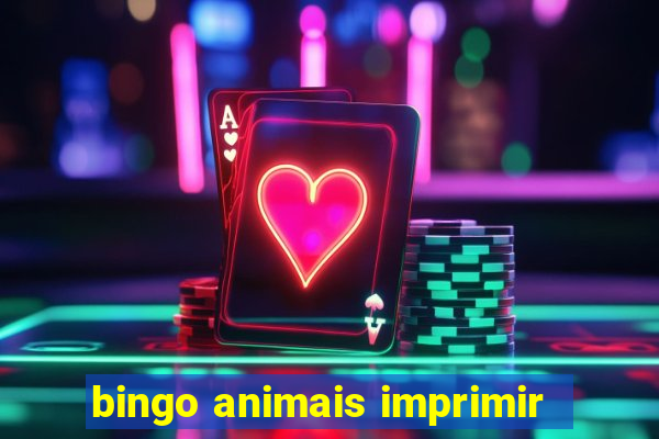 bingo animais imprimir